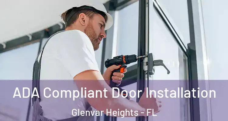  ADA Compliant Door Installation Glenvar Heights - FL
