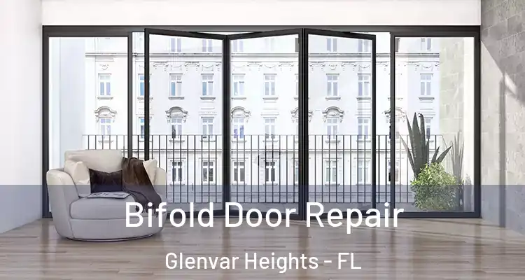  Bifold Door Repair Glenvar Heights - FL