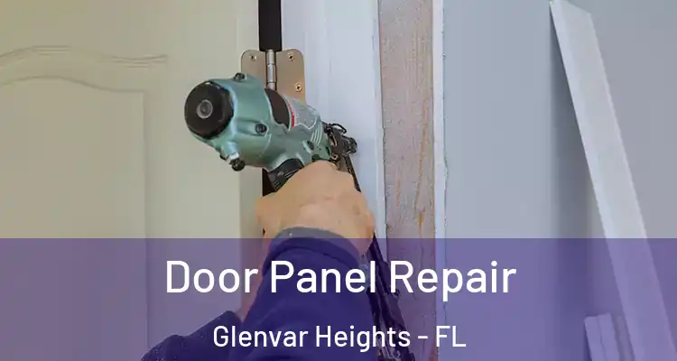  Door Panel Repair Glenvar Heights - FL