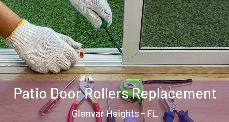  Patio Door Rollers Replacement Glenvar Heights - FL