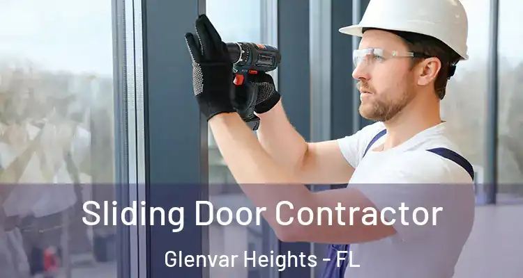 Sliding Door Contractor Glenvar Heights - FL