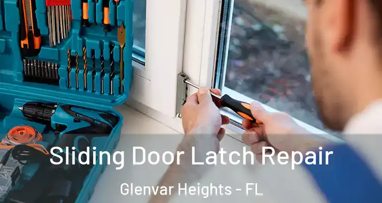  Sliding Door Latch Repair Glenvar Heights - FL