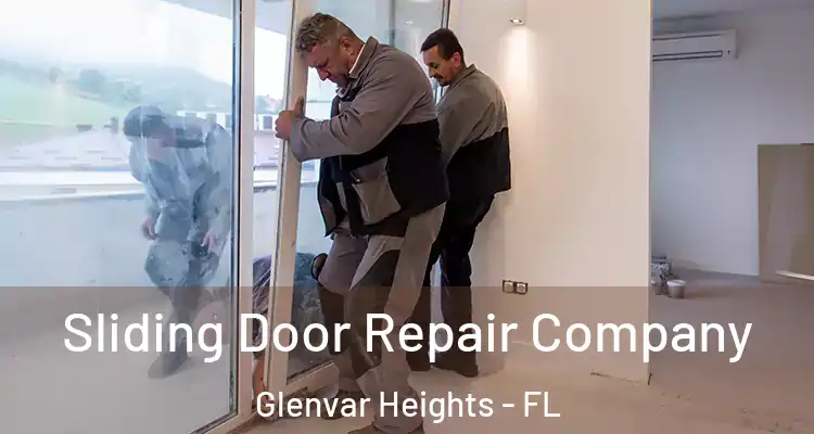  Sliding Door Repair Company Glenvar Heights - FL