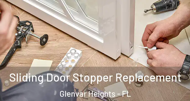  Sliding Door Stopper Replacement Glenvar Heights - FL